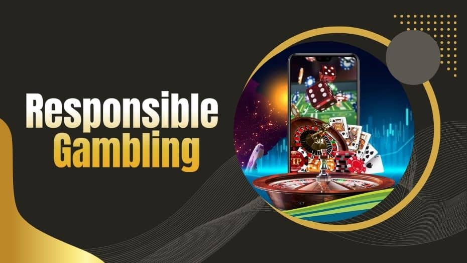 Responsible Gambling